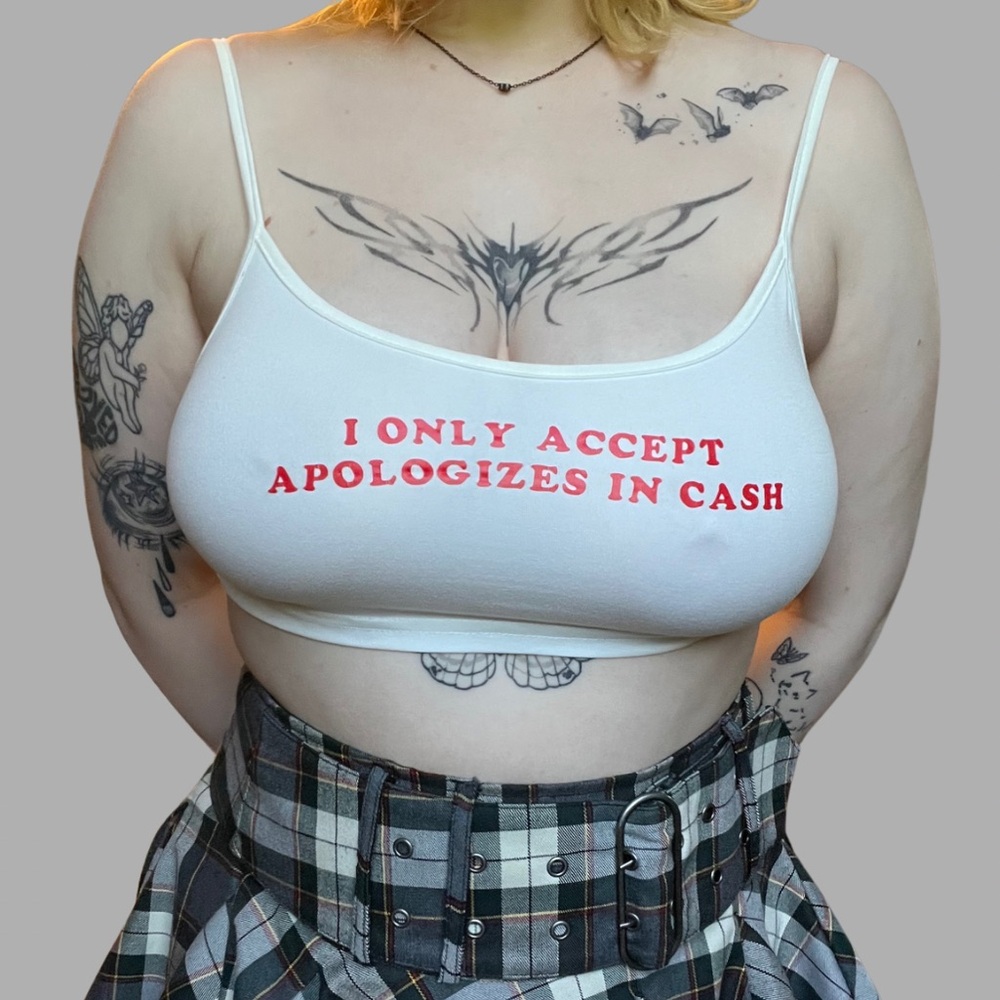 white graphic “i only accept apologies in cash” crop top